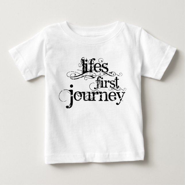 “Life’s First Journey” Infant T-shirt (Front)