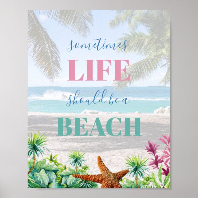 Life should be a beach typography poster (Front)
