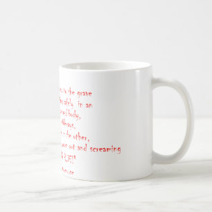 Life should not be a journey coffee mug