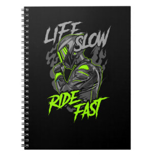 LIFE SLOW RIDE FAST LIFESTYLE NOTEBOOK