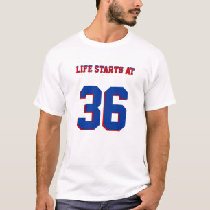 Life Starts At 36 Funny 36th Birthday Humour T-Shirt