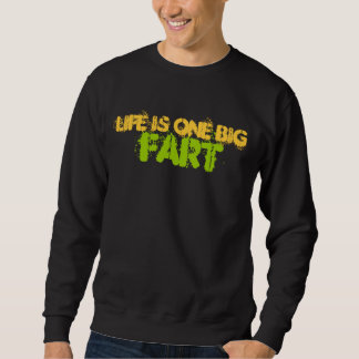 Life Stinks Sweatshirt