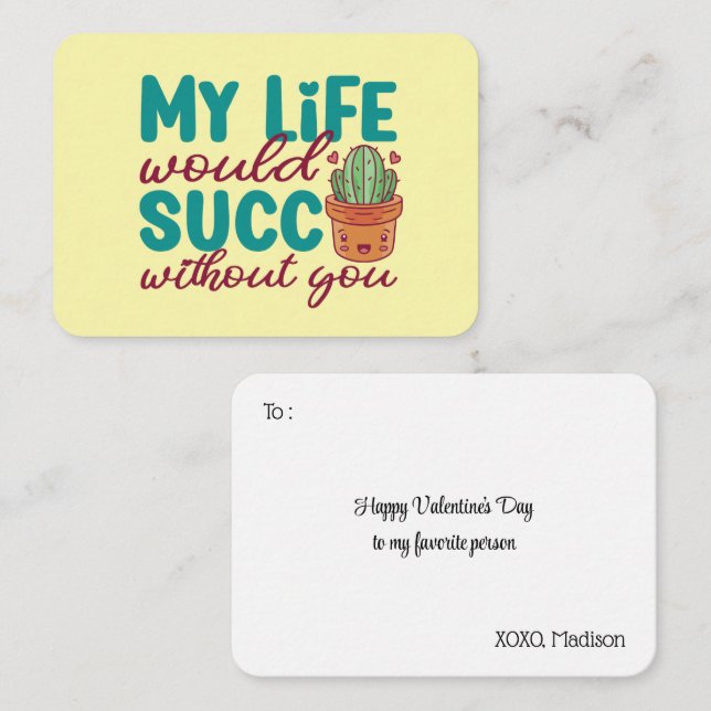 Life Succ Without You Cute Funny Valentines Day Card (Front/Back)