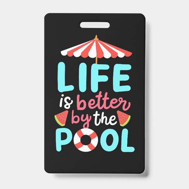Life Swimmer Is Better By The Pool ID Badge (Front)