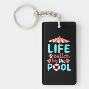 Life Swimmer Is Better By The Pool Key Ring