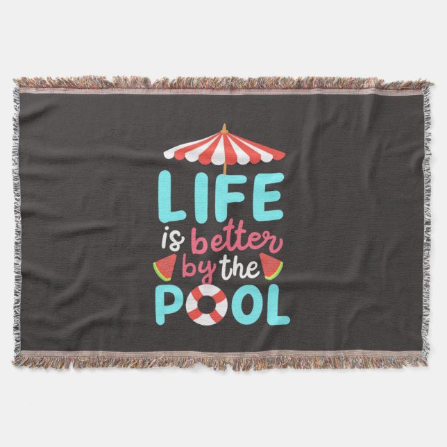 Life Swimmer Is Better By The Pool Throw Blanket (Front)