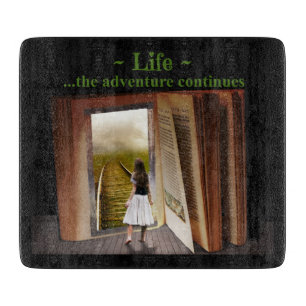 Life, the adventure continues cutting board