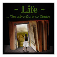 Life, the adventure continues