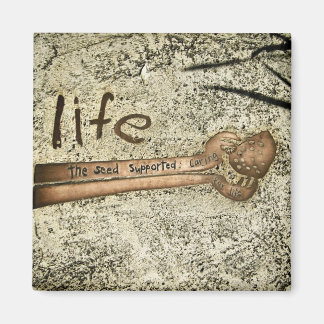 Life: the Seed Supported : Caring Magnet
