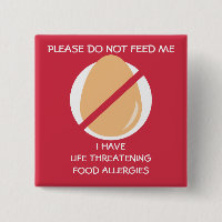 Life Threatening Egg Allergy Pin, Don't Feed