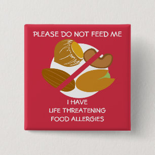 Life Threatening Nut Allergy Pin, Don't Feed 15 Cm Square Badge