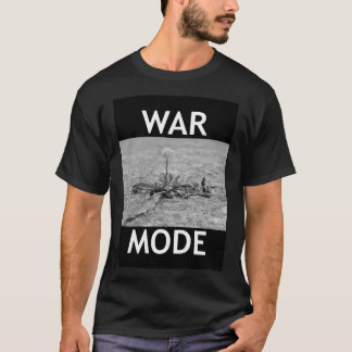 life - War Mode T-Shirt