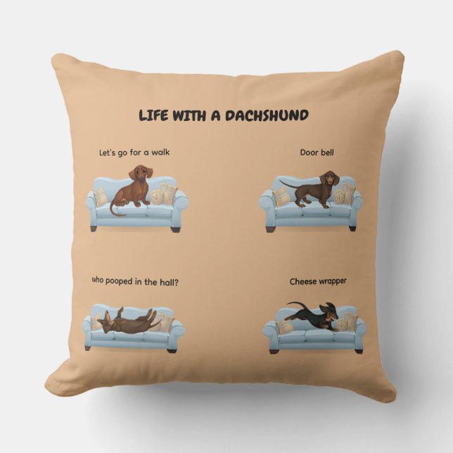 LIFE WITH A DACHSHUND THROW PILLOW (Front)