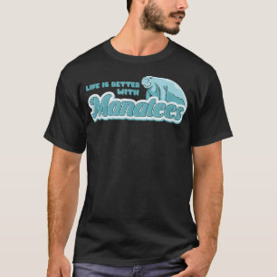Life With Manatees Sea Animal Wildlife Nature  T-Shirt