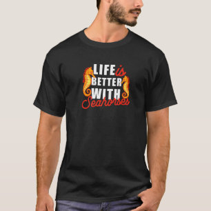Life With Seahorses Ocean Sea Animal Nature T-Shirt