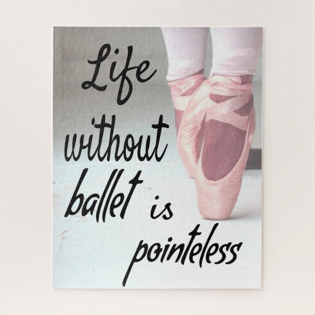 Life without ballet is pointeless Pink Pointe Shoe Jigsaw Puzzle (Vertical)