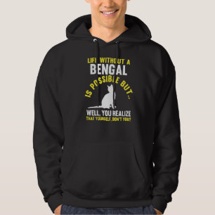 Life Without Bengal Hoodie