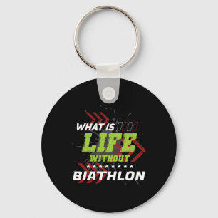 Life Without Biathlon Funny Sports Humour Games Bi Key Ring