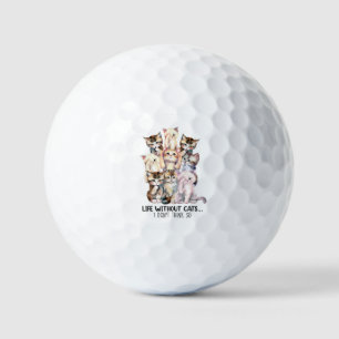 Life Without Cats? I Don’t Think So Golf Balls