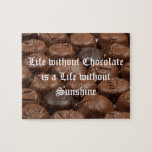 Life without Chocolate is a Life without Sunshine Jigsaw Puzzle<br><div class="desc">There is no better way to celebrate than with chocolate. National Chocolate Brownie Day is on December 8th. The design looks good on any product. ⭐PERSONALIZE this template with your artwork. ⭐EDIT it further to make more changes. ⭐TRANSFER this design to any product. Visit all my stores at bit.ly/SandyspiderStores (cut...</div>