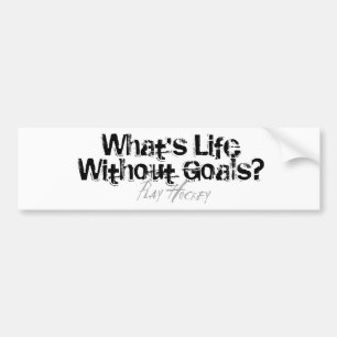 Life Without Goals (Hockey) Bumper Sticker
