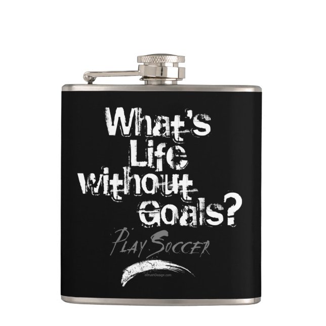 Life Without Goals (Soccer) Hip Flask (Front)