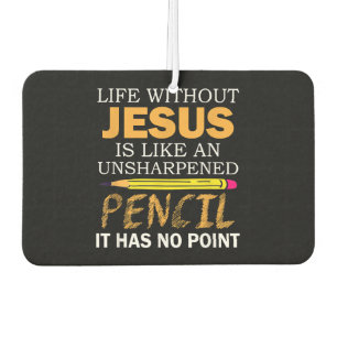 Life Without Jesus Funny Christian Religious Faith Car Air Freshener