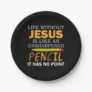 Life Without Jesus Funny Christian Religious Faith Paper Plate