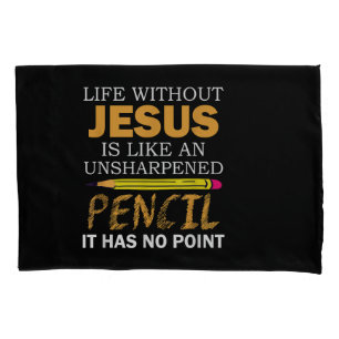 Life Without Jesus Funny Christian Religious Faith Pillowcase