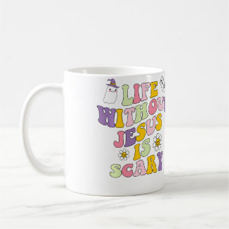 Life Without Jesus Is Scary Christian Halloween - Coffee Mug