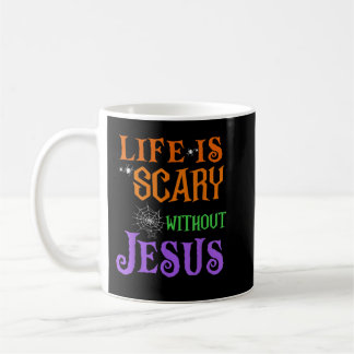 Life Without Jesus is Scary Fall Christian Hallowe Coffee Mug
