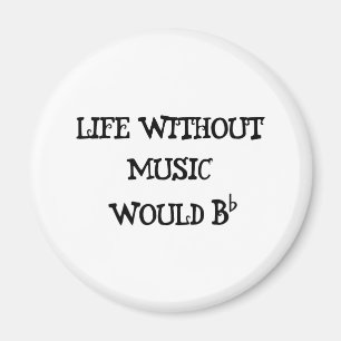Life Without Music Magnet