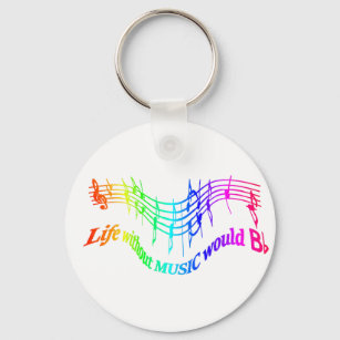 Life without Music would B Flat Humour Quote Key Ring