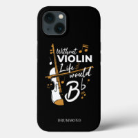 Life Would B Flat Without Violin Personalised