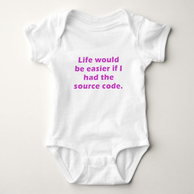 Life Would be Easier if I had the Source Code Baby Bodysuit (Front)