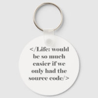 Life Would Be Easier Keychain
