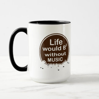 life would be flat without music mug
