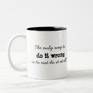 Life Writers- The Only Way Coffee Mug