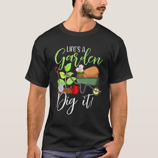 Lifea Garden Dig It T-Shirt (Front)