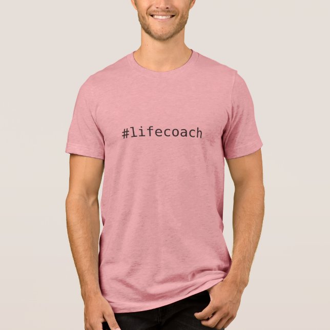 #lifecoach (or YOUR text) custom Tri-Blend Shirt (Front)