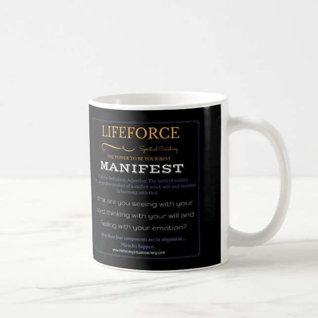LifeForce Intention Mug: Manifest Coffee Mug (Right)