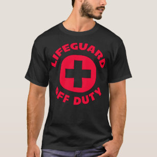 Lifeguard Off Duty 1 T-Shirt
