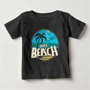 Life's a Beach Baby T-Shirt