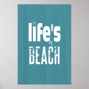 Life's A Beach Bold Typography Quote Poster