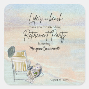 Life's a Beach Chair Retirement Party Square Sticker