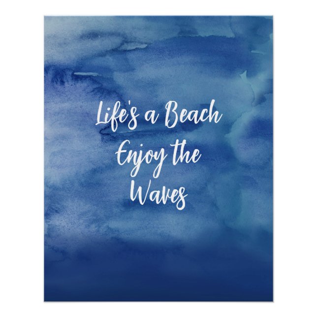 Life's a Beach Enjoy the Waves Blue Texture Quote Poster (Front)