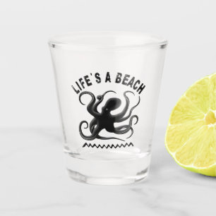 Life's a Beach - Funny Summer Quote Design Shot Glass