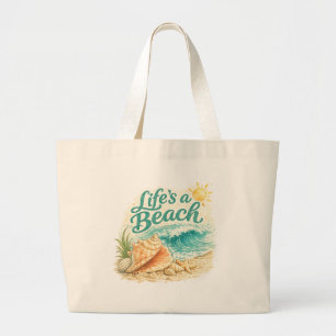 Life's A Beach Large Tote Bag
