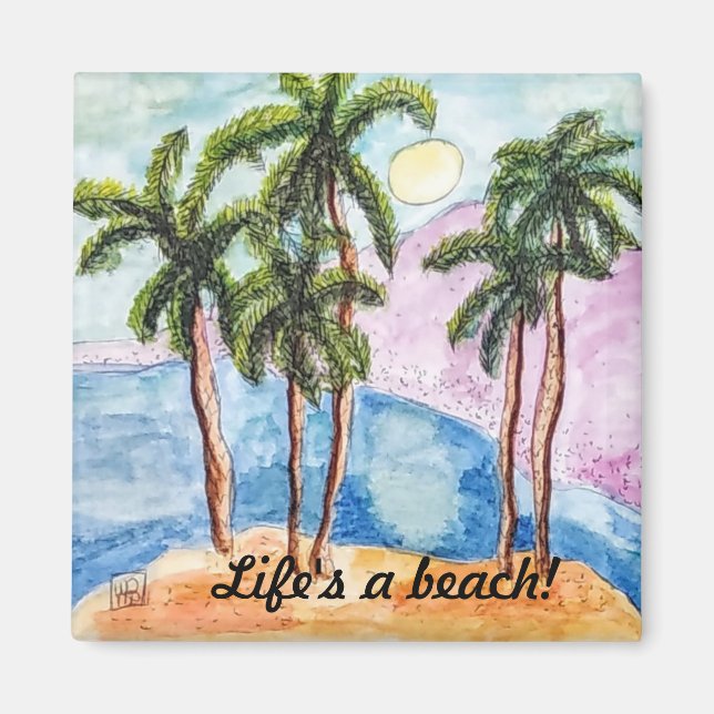 Life's a beach magnet (Front)