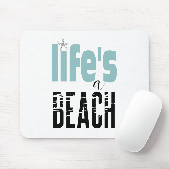 Life's A Beach Quote Mouse Pad (With Mouse)